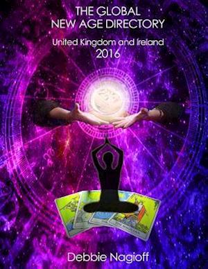 The Global New Age Directory United Kingdom and Ireland 2016