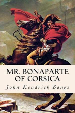 Mr. Bonaparte of Corsica