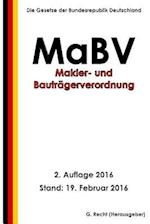 Makler- Und Bauträgerverordnung - Mabv, 2. Auflage 2016