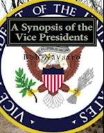 A Synopsis of the Vice Presidents