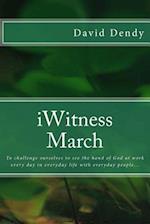 Iwitness March