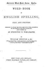 Swinton's Word-Book of English Spelling, Oral and Written