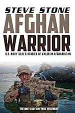 Afghan Warrior: U.S. Navy SEALs Stories of Valor in Afghanistan 