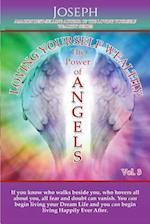 Loving Yourself Wealthy Vol. 3 the Power of Angels