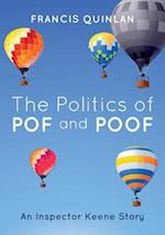 The Politics of Pof and Poof