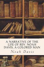 A Narrative of the Life of Rev. Noah Davis, a Colored Man