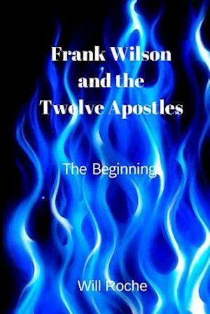Frank Wilson and the Twelve Apostles