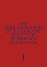 The Deuterocanon of the Grand Epoch of Through Minds Eyes