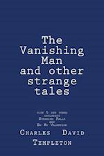 The Vanishing Man and Other Strange Tales