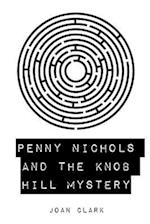 Penny Nichols and the Knob Hill Mystery