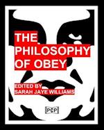 The Philosophy of Obey (Obey Giant/Shepard Fairey)