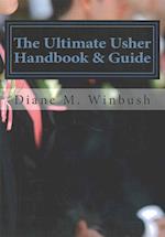 The Ultimate Usher Handbook & Guide