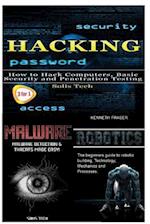 Hacking + Malware + Robotics