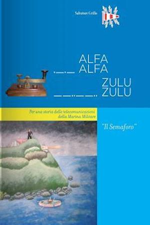 Alfaalfa Zuluzulu - Il Semaforo