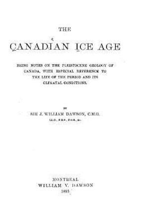 The Canadian Ice Age