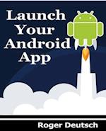 Launch Your Android App