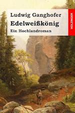 Edelweißkönig