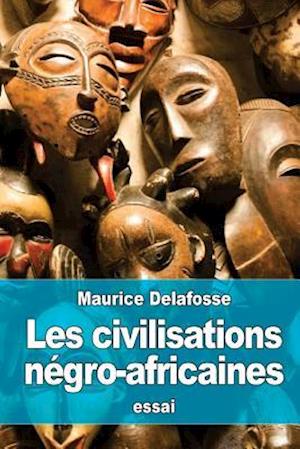 Les Civilisations Négro-Africaines