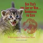 Sun Tzu's the Art of War...According to Cats