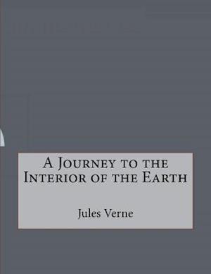 A Journey to the Interior of the Earth