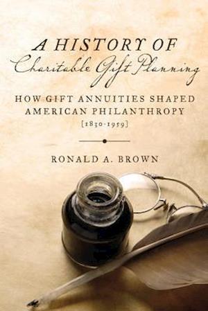 A History of Charitable Gift Planning