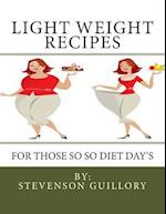 Light Weight Recipes