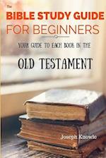 The Bible Study Guide for Beginners