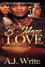 A B-More Love