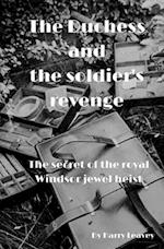 The Duchess and the soldier's revenge: The secret to the royal Windsor jewel heist 