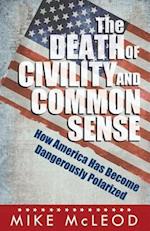 The Death of Civility and Common Sense