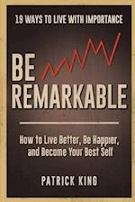 Be Remarkable