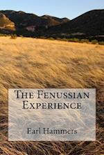 The Fenussian Experience