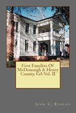 First Families Of McDonough & Henry County, GA Vol. II