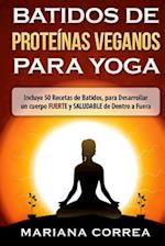 Batidos de Proteinas Veganos Para Yoga