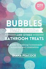 Bubbles Bath Bombs and other Bathroom Treats