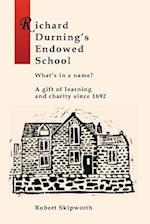 Richard Durning's Endowed School - What's in a Name?