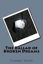 The Ballad of Broken Dreams