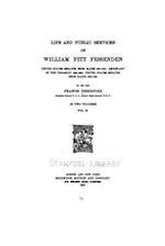 Life and Public Services of William Pitt Fessenden