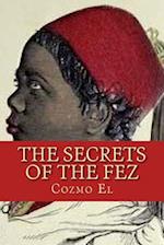 The Secrets of the Fez