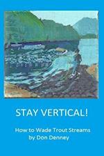 Stay Vertical!