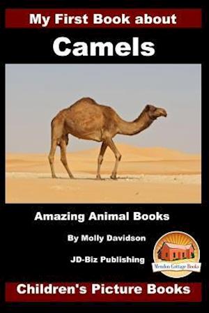 My First Book about Camels - Amazing Animal Books - Children's Picture Books