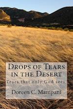 Drops of Tears in the Desert