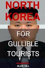 North Korea for Gullible Tourists