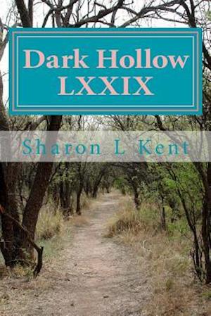 Dark Hollow LXXIX