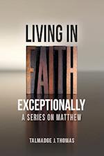 L.I.F.E. - Living In Faith Exceptionally