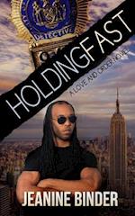 Holding Fast (a Love and Order Novel)