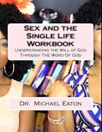 Sex and the Single Life Workbook