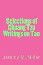 Selections of Chuang Tzu Writings on Tao