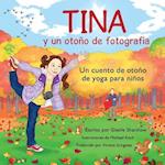 Tina Y Un Otono de Fotografia
