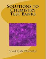 Solutions to Chemistry Test Banks
